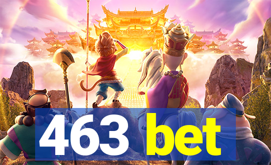 463 bet